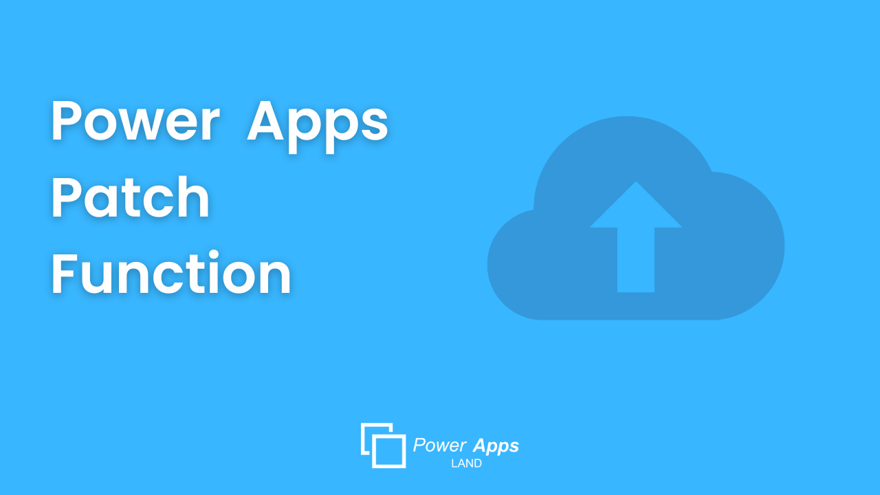 Power Apps Patch Function