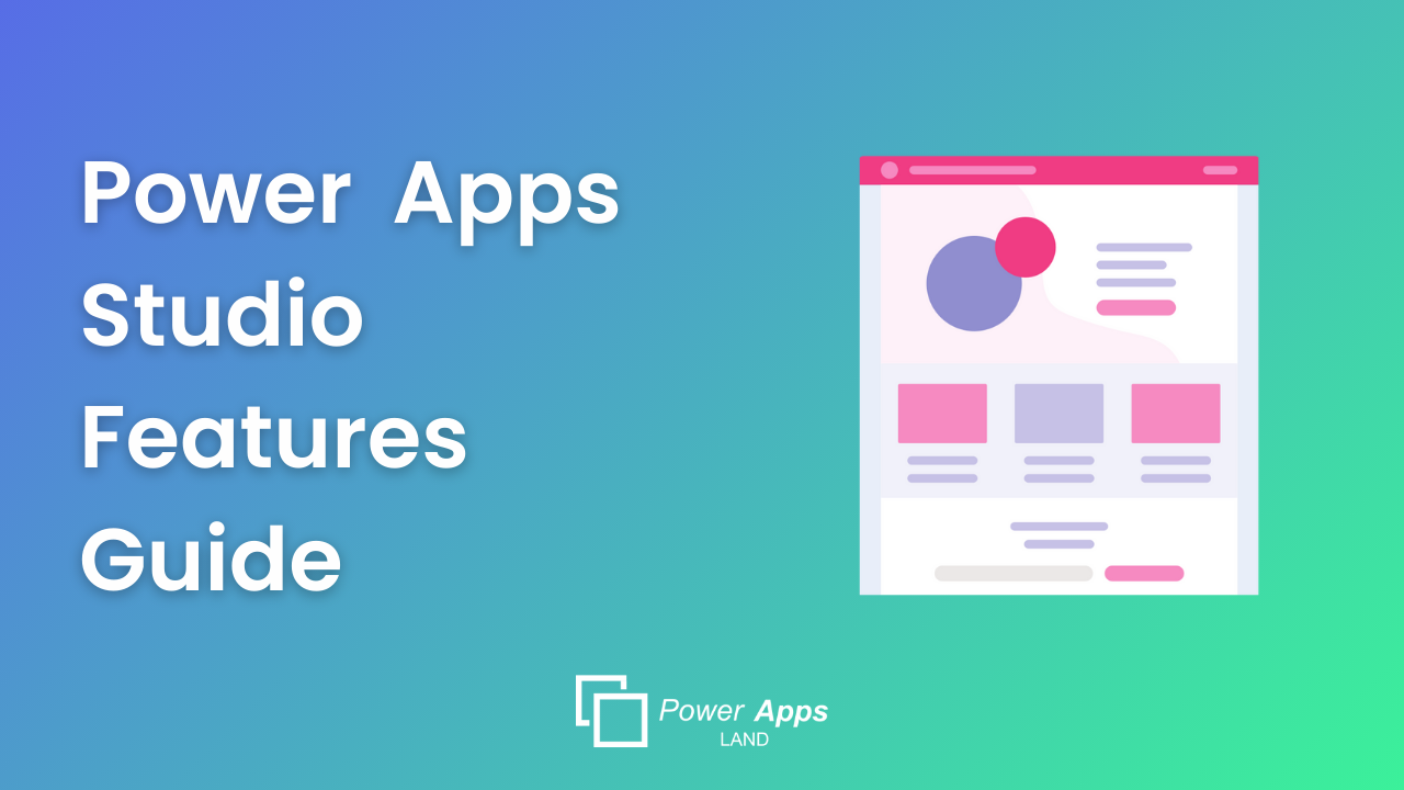 Power Apps Studio Features Guide