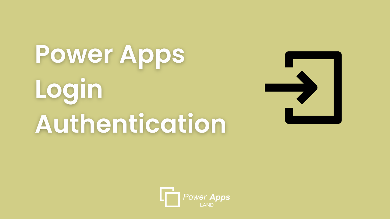 Power Apps Login Authentication