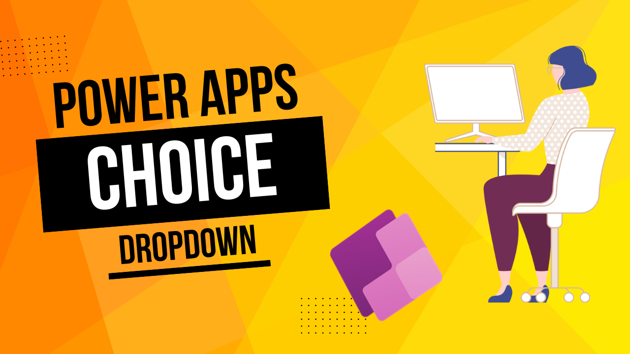 How to Create a Choice Drop Down in Power Apps