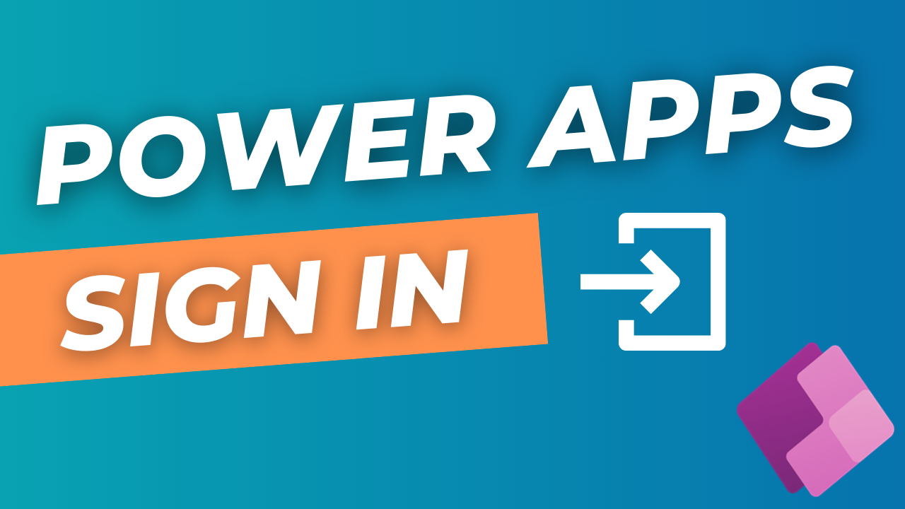 Power Apps Sign In